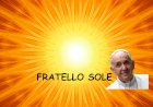 FRATELLO SOLE - SAUDARA MATAHARI