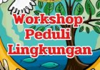 Workshop Peduli Lingkungan di Kolese Gonzaga, Jakarta