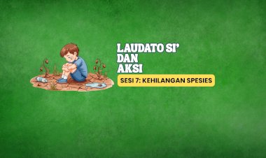 LAUDATO SI’ DAN AKSI 7