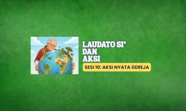 LAUDATO SI’ DAN AKSI 10