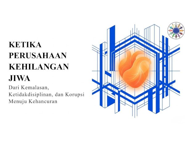 KETIKA PERUSAHAAN KEHILANGAN JIWA