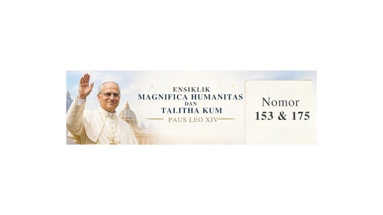 MAGNIFICA HUMANITAS DAN TALITHA KUM